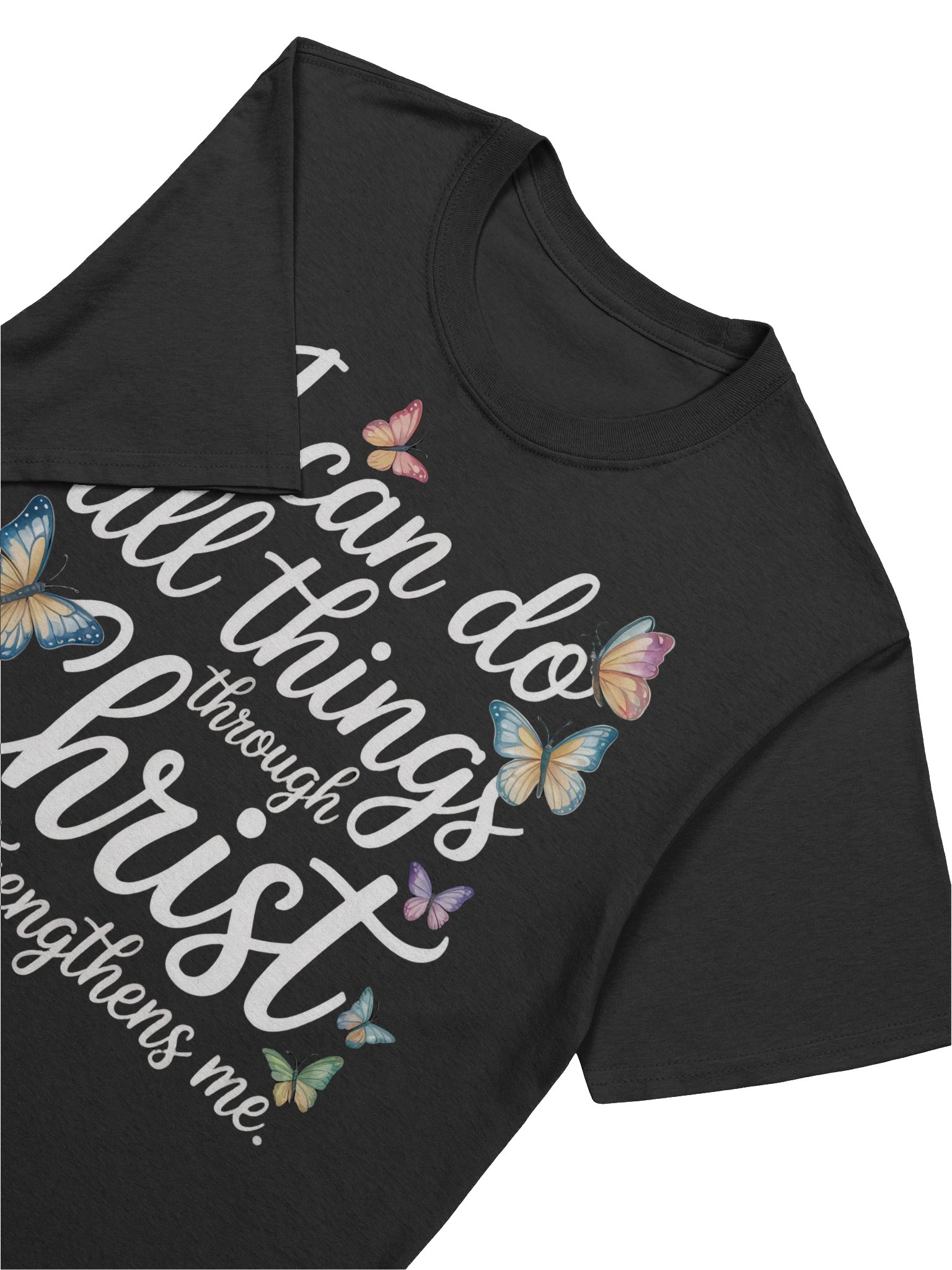 Christian Tee Shirt I Can Do All Things Through Christ Who Strengthens Me product image (7)