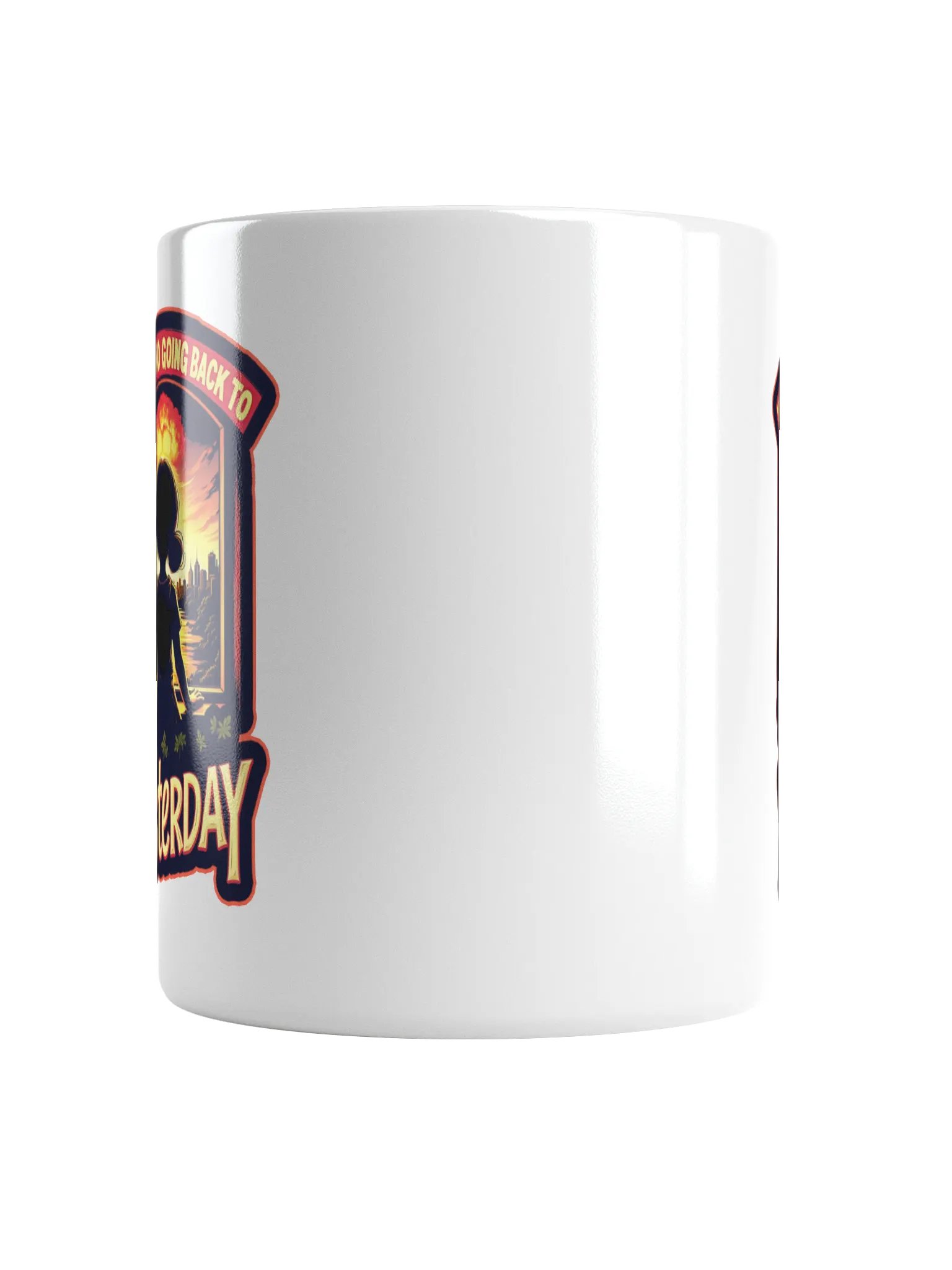There's No Going Back To Yesterday Mug product image (5)