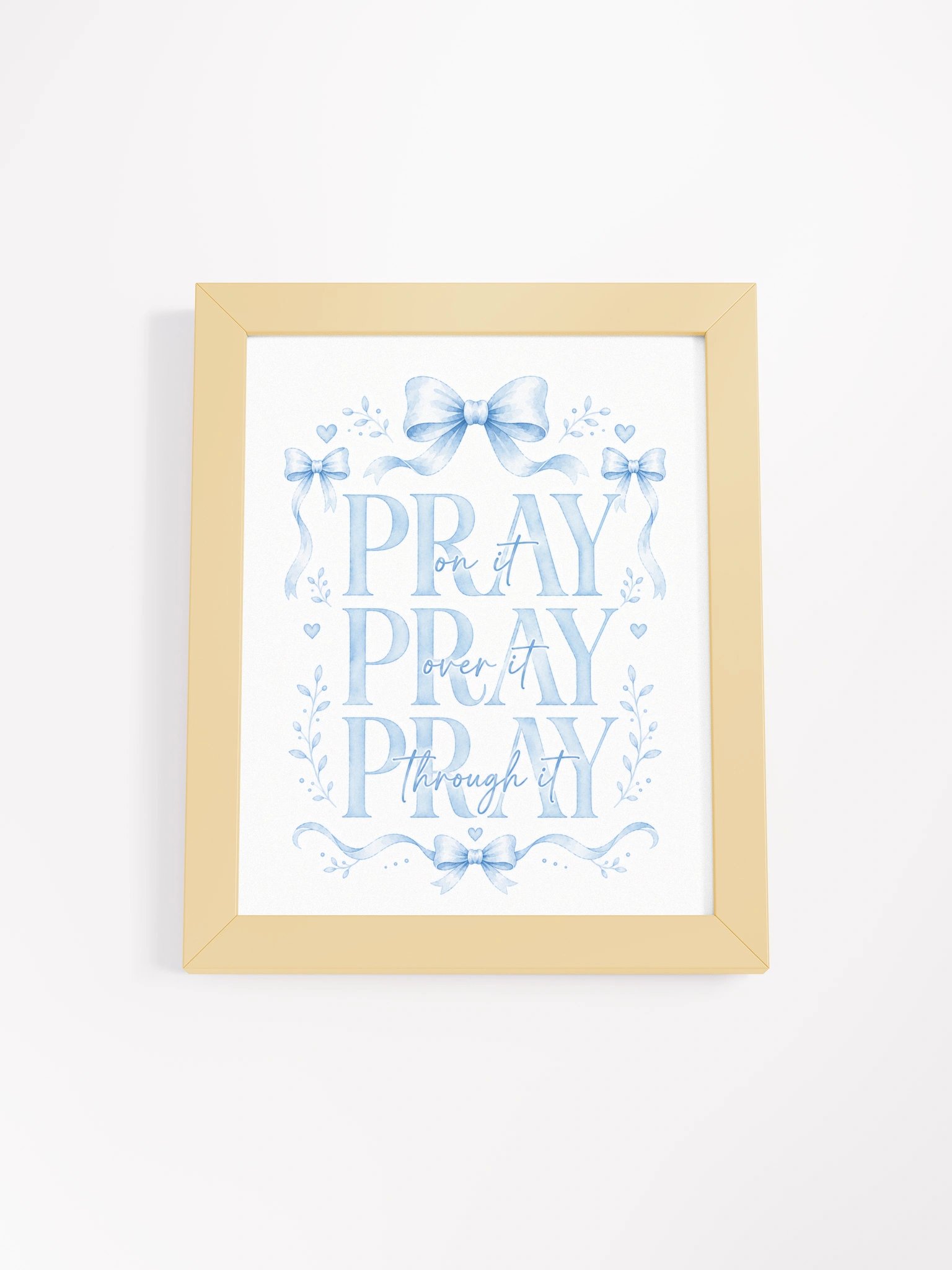 Pray On It Pray Over It Pray Through It | Blue Coquette Framed Christian Wall Art product image (1)