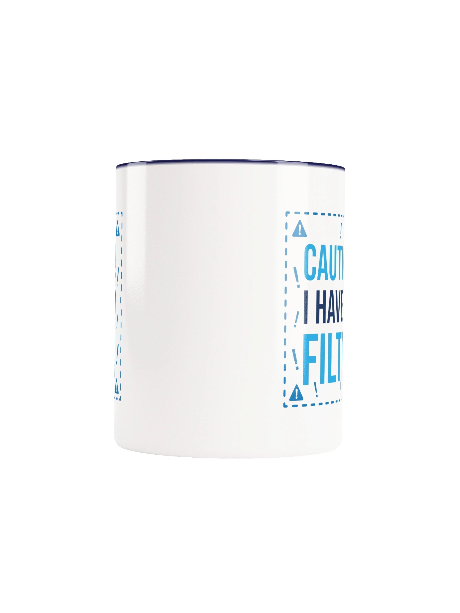 Caution I Have No Filter Coffee Mug product image (5)