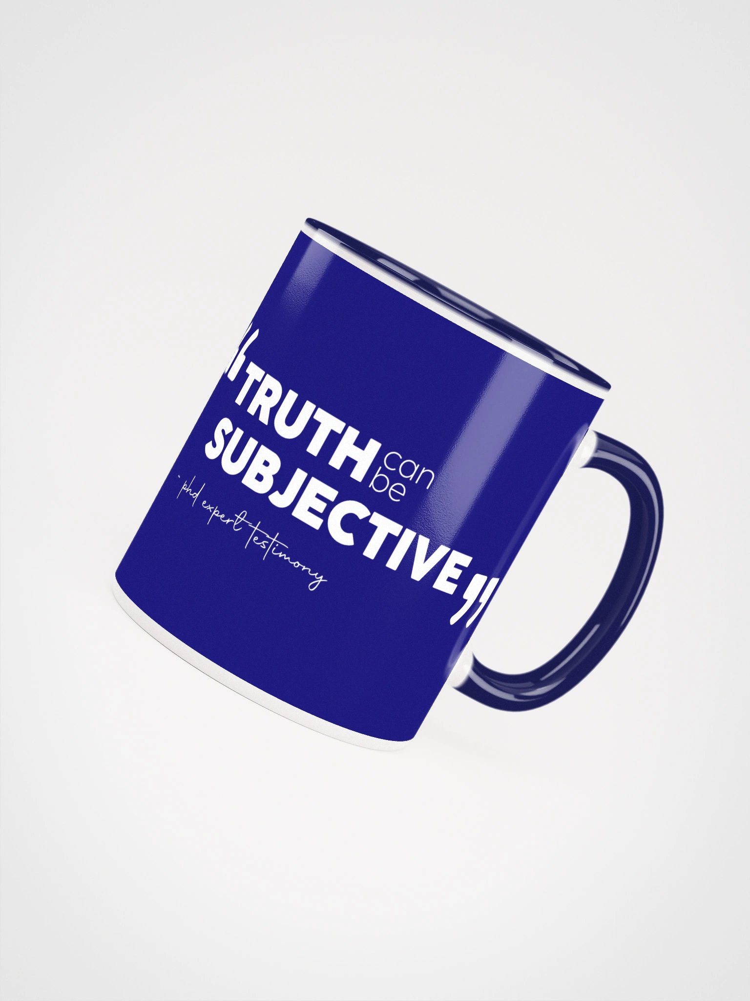 TRUTH can be subjective - mug product image (15)