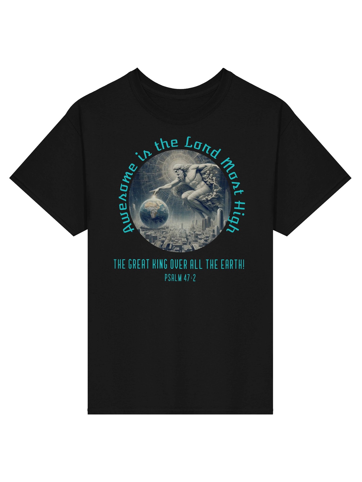 God Over the Earth T-Shirt, Creation Design – Psalm 47 Inspirational Christian Tee product image (1)