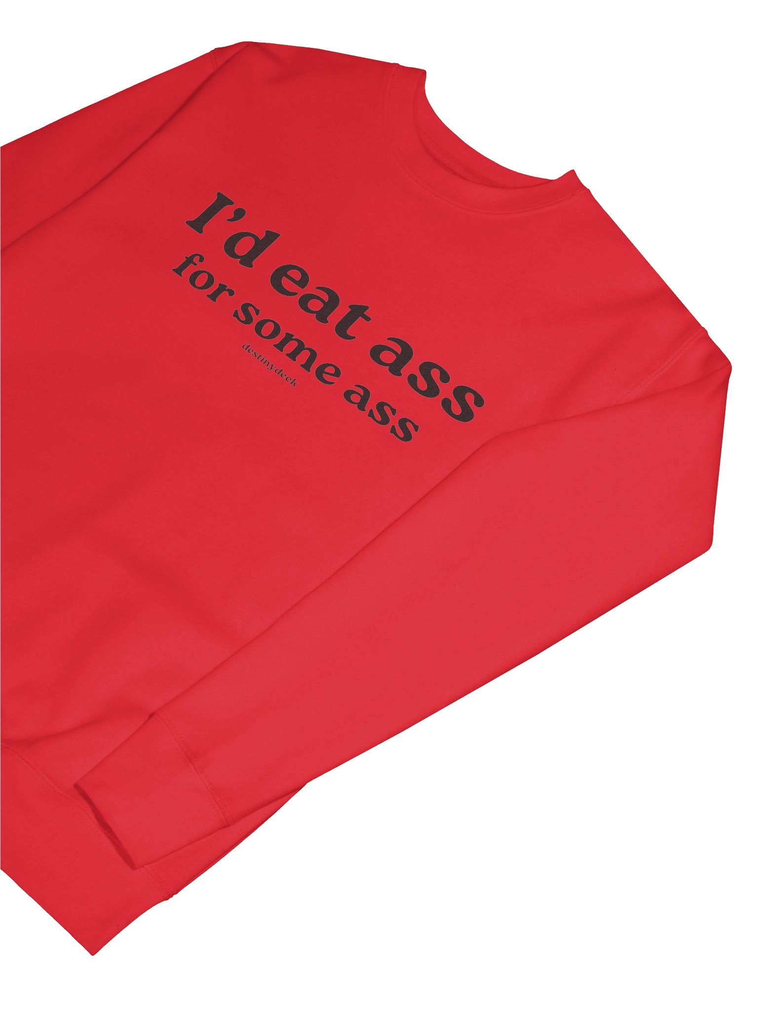 I'd Eat Ass For Some Ass Premium Sweatshirt product image (76)