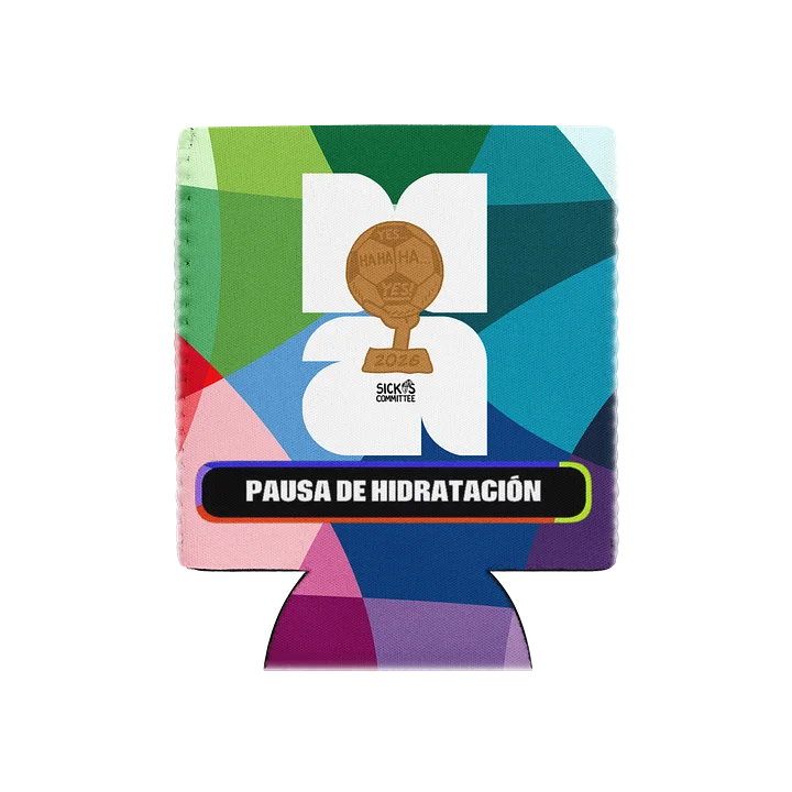 Sickos World Cup Pausa De Hidratacion Koozie product image (1)
