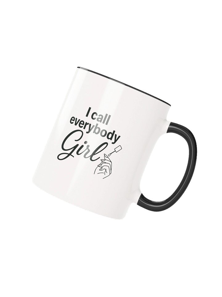 "I Call Everybody Girl" Mug product image (2)