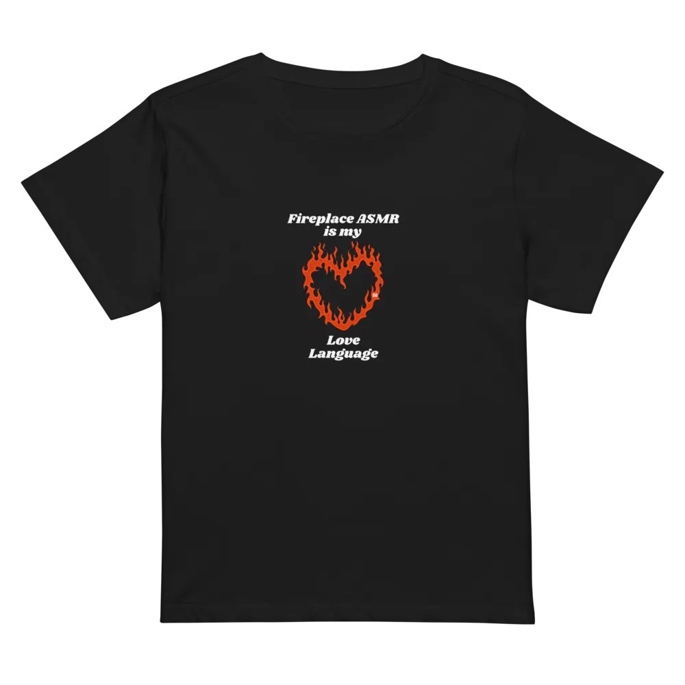 Flaming Heart - Fireplace ASMR is my Love Language | High Waisted Tee product image (1)