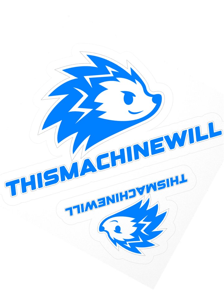thismachinewill Stickers (2 Big/Small Sizes) product image (2)
