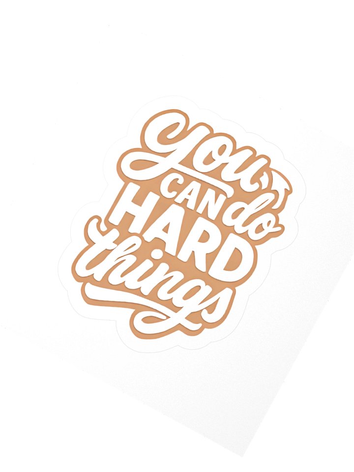 "You Can Do Hard Things" Sticker product image (2)