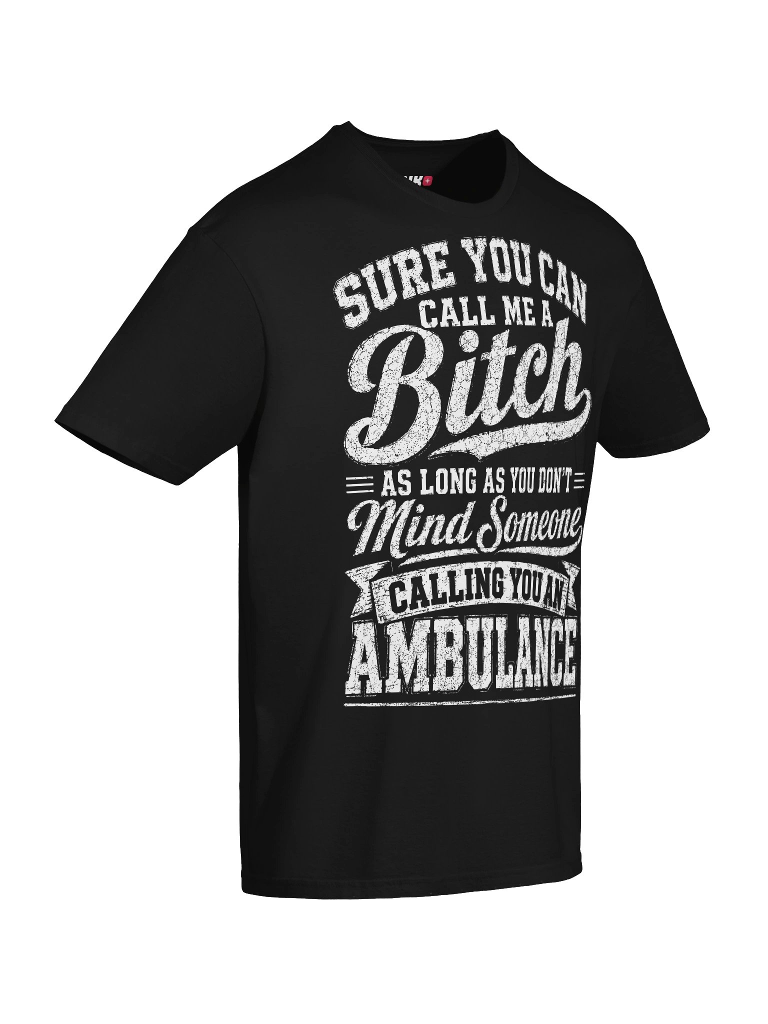 Call Me A Bitch Funny Ambulance T-Shirt product image (49)