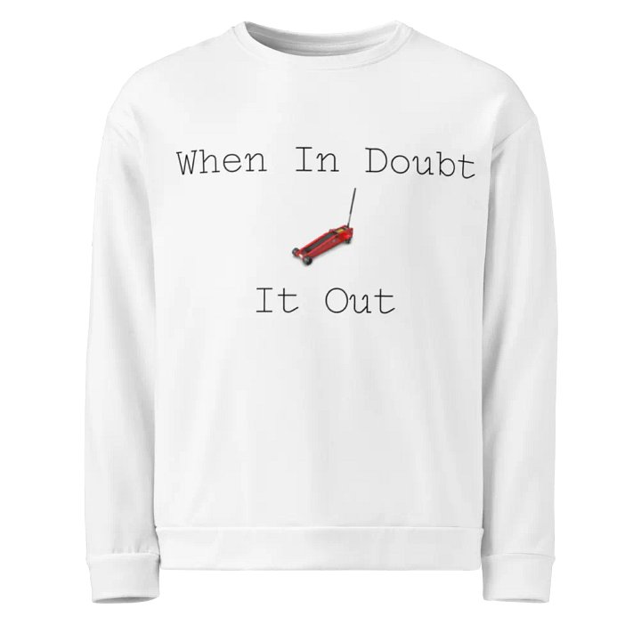 "When In Doubt" Sweatshirt product image (1)