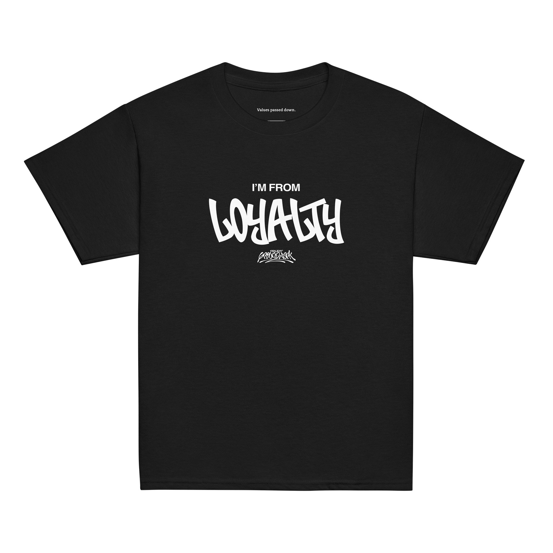 I'm From Loyalty Youth Classic Tee product image (1)