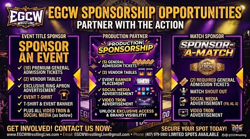 Any Local or Corporate Businesses interested in Sponsoring EGCW Wrestling please reach out at the Email or Phone Number liste...