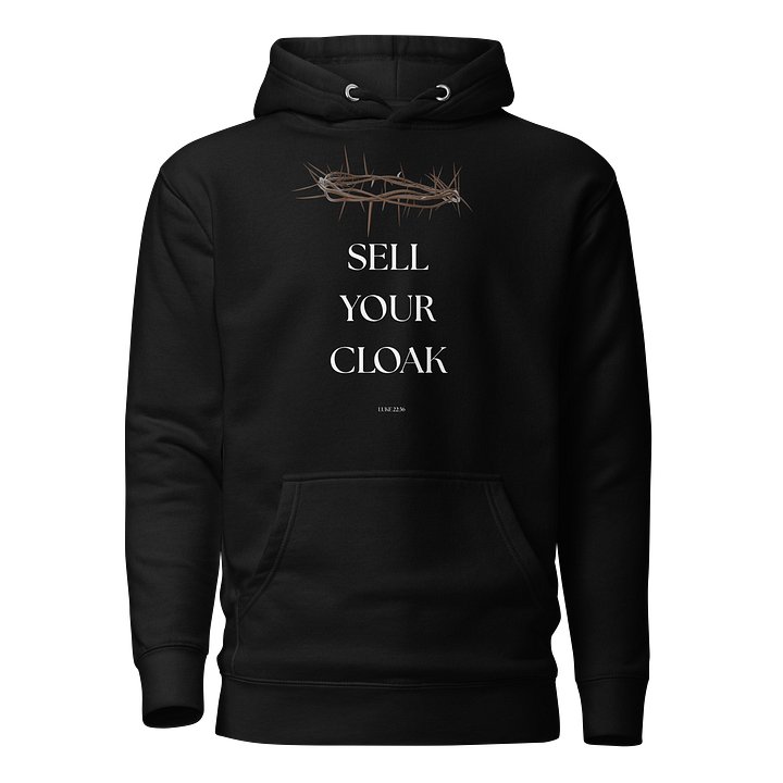 Sell Your Cloak -Buy A Sword / Words of Jesus Hoodie product image (1)