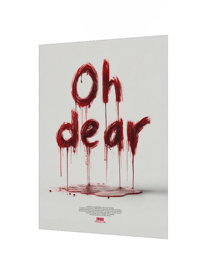 "Oh Dear" ZWOGs Horror Signature Phrase - Wall Poster product image (2)