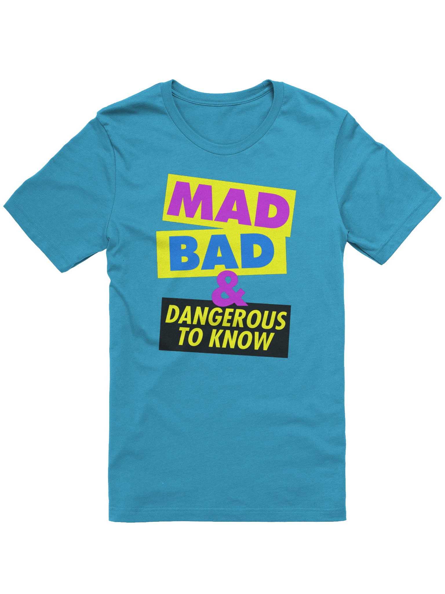 Mad, Bad & Dangerous To Know / Unisex product image (2)
