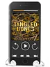 Tangled Bones Audio Book