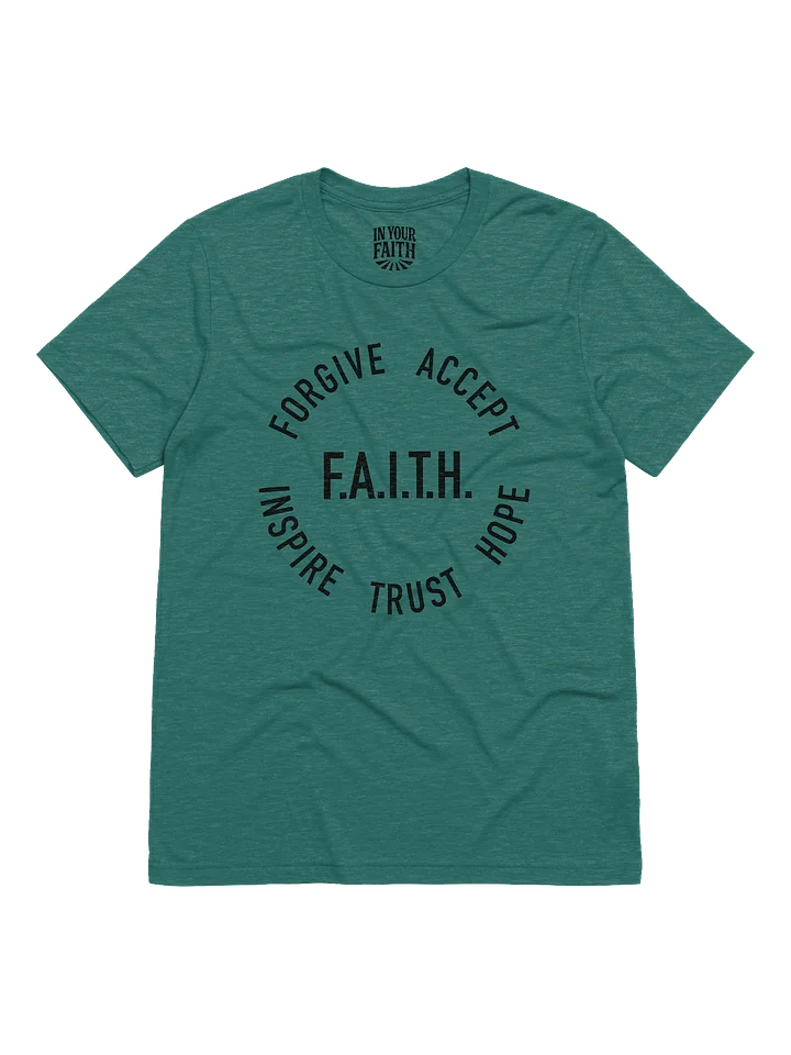 F.A.I.T.H. T-Shirt product image (1)