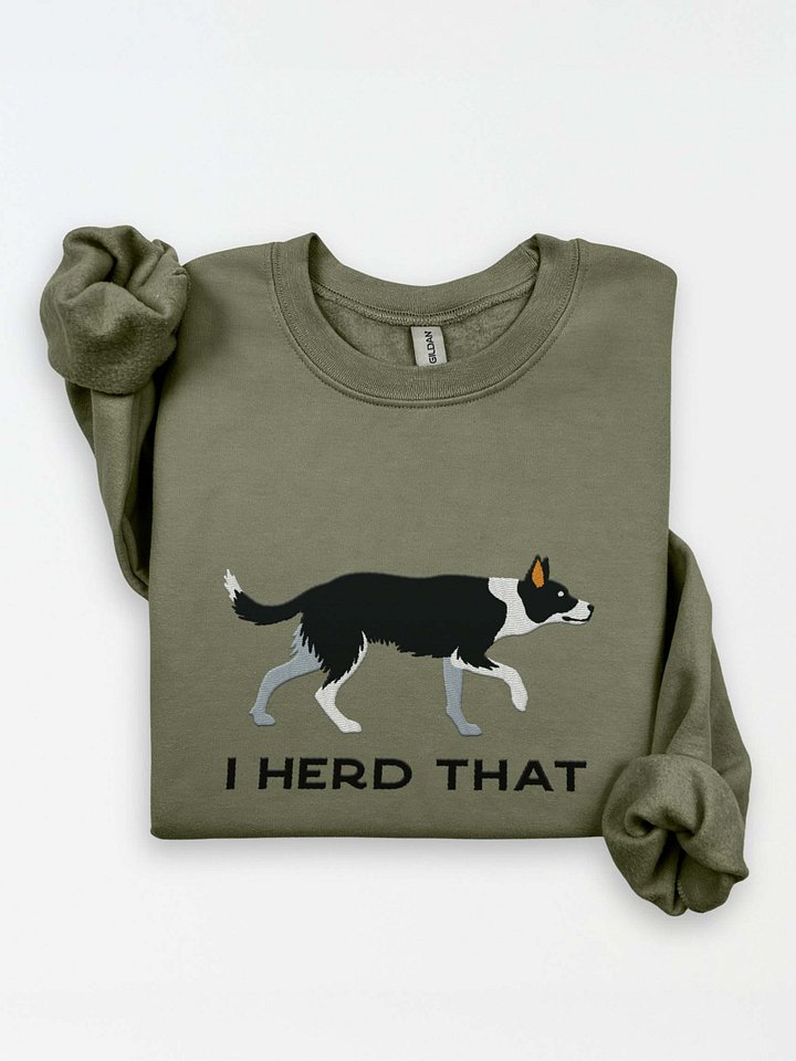 I Herd That Sweatshirt (Embroidered) of a Smooth-Coated Border Collie(Black & White) product image (2)