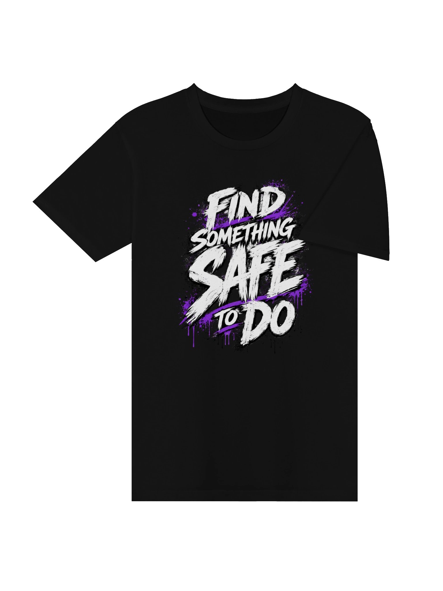 Find Something Safe To Do Tee product image (28)