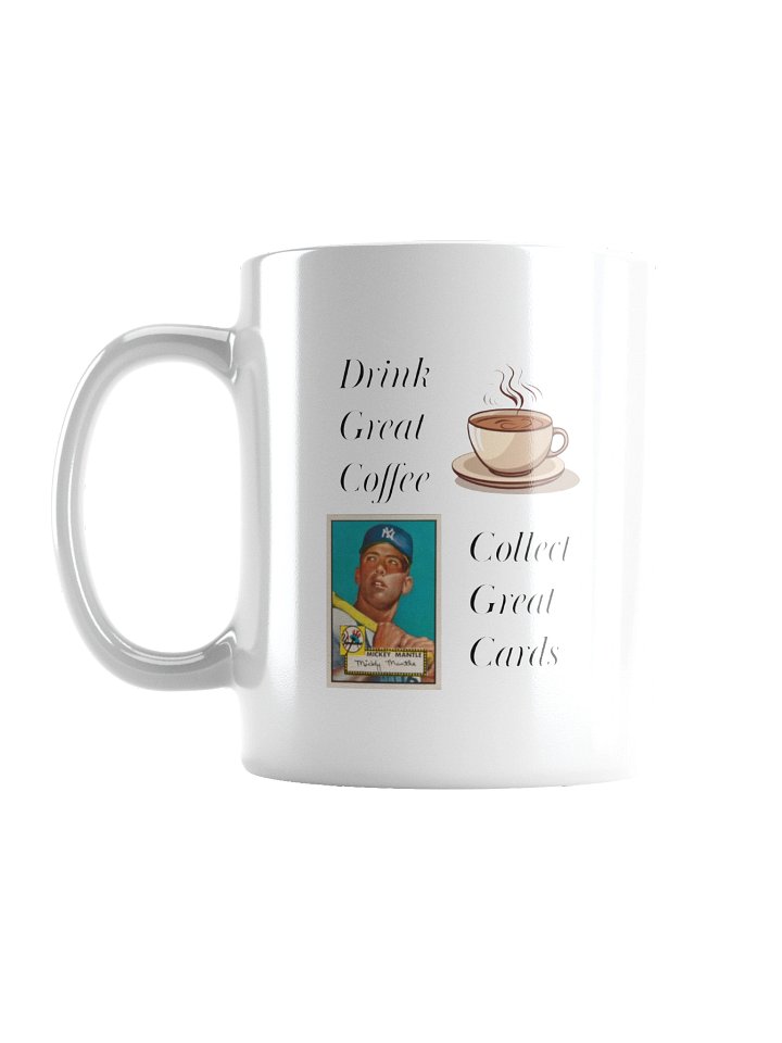“Drink Great Coffee, Collect Great Cards” Mug product image (2)