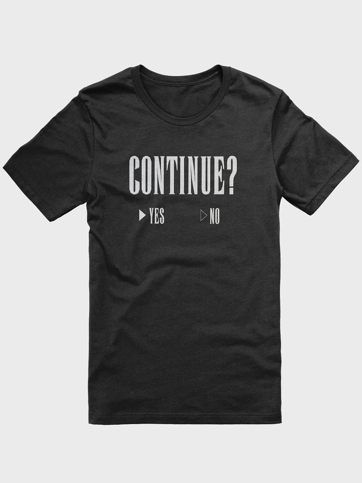Continue? (White Text) product image (1)