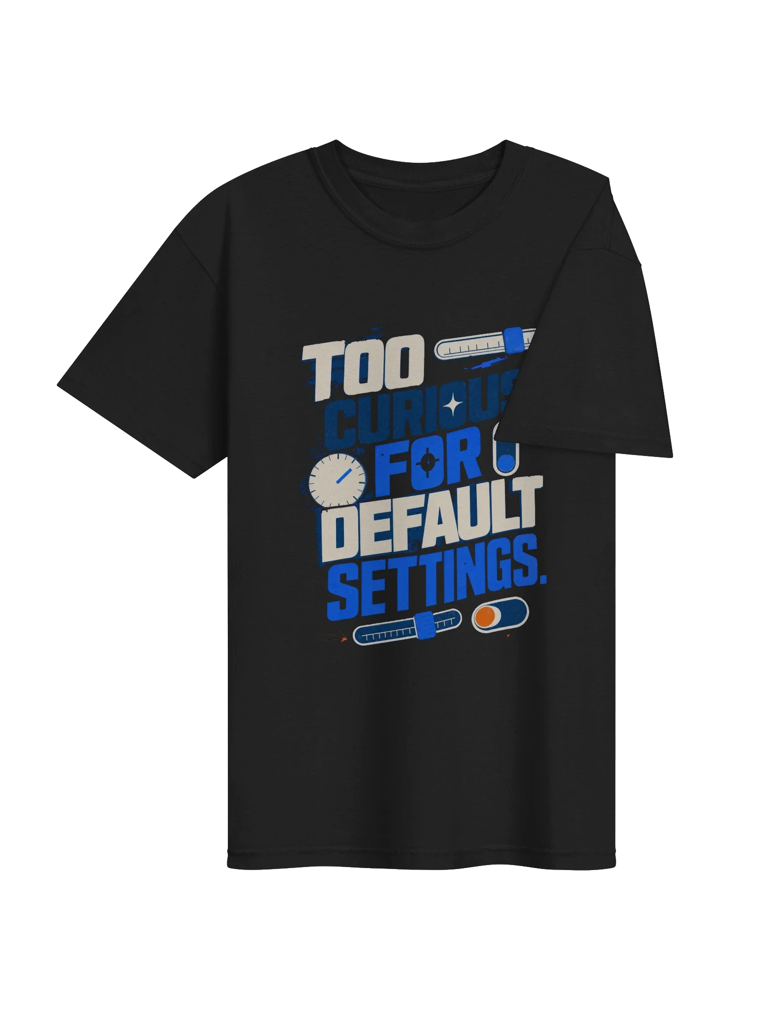 Too Curious for Default Settings Tee — view 20
