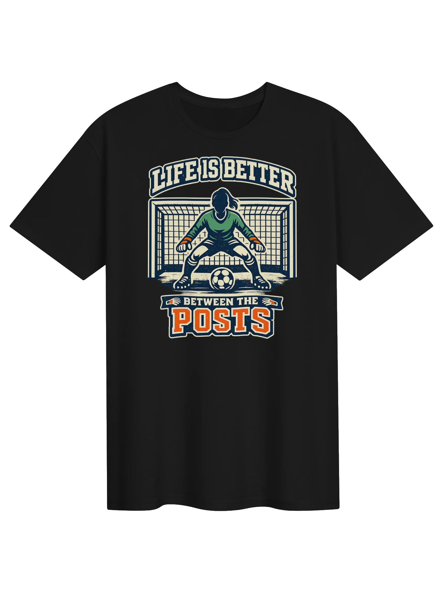 Life Is Better Between the Posts Soccer Tee product image (6)