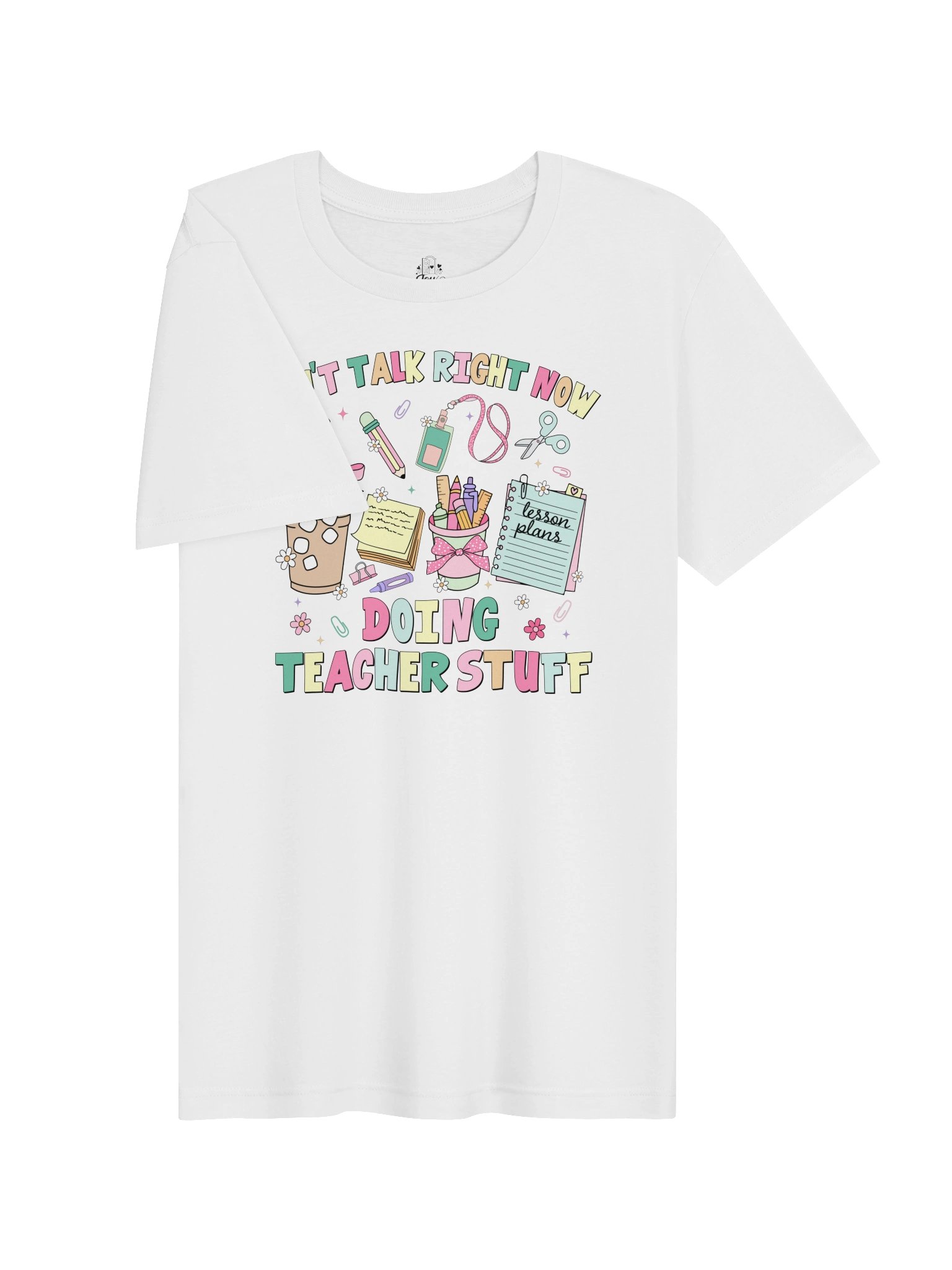 Can’t Talk Right Now, Doing Teacher Stuff Tee product image (3)
