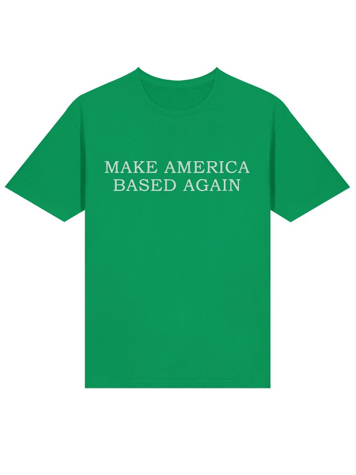 Make America Based Again Shirt product image (2)