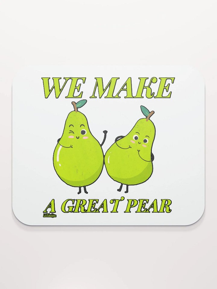 WE MAKE A GREAT PEAR product image (2)