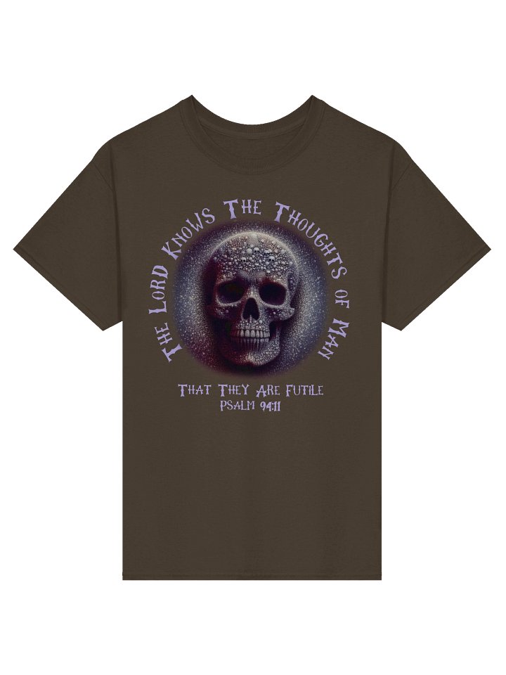 The Lord Knows - Skull T-Shirt, Bible Verse Prophetic Warning Psalm 94:11 Tee product image (13)