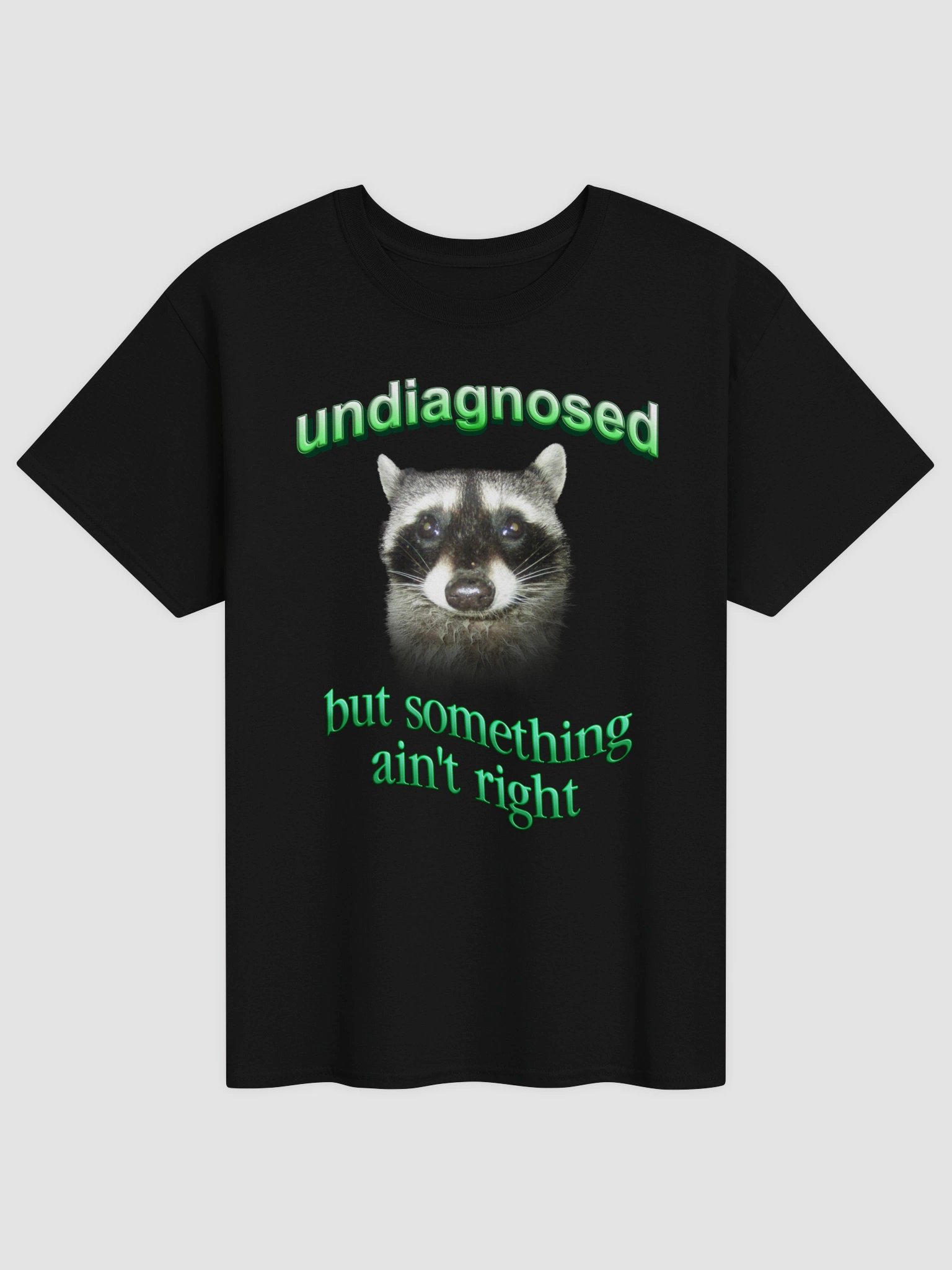 Undiagnosed but something ain't right - Raccoon T-shirt product image (5)