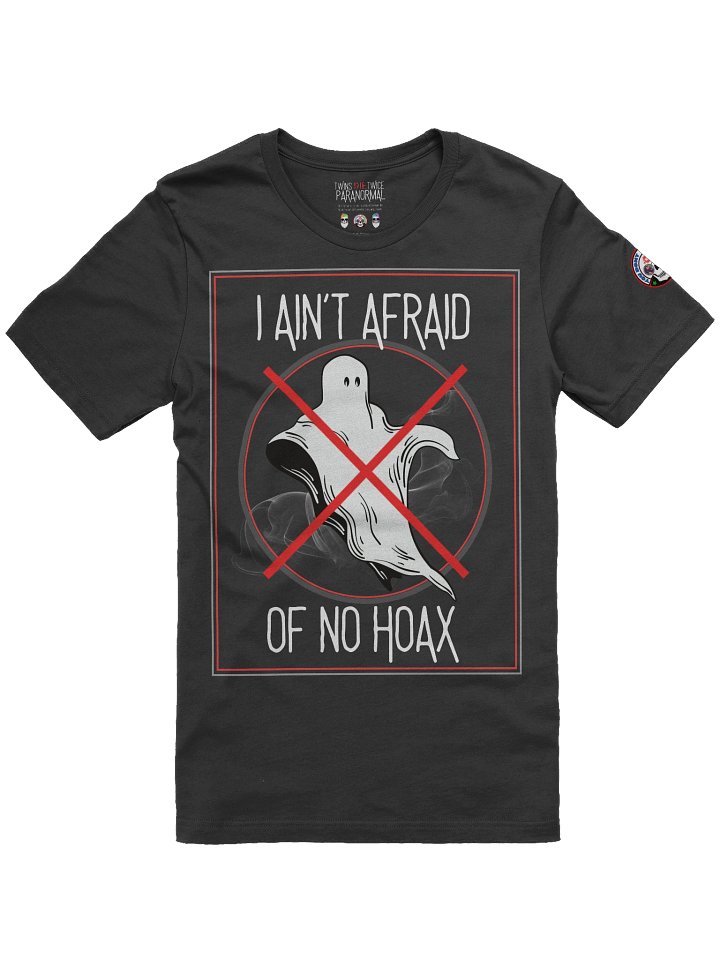 I Ain’t Afraid of No Hoax Premium Tee product image (1)