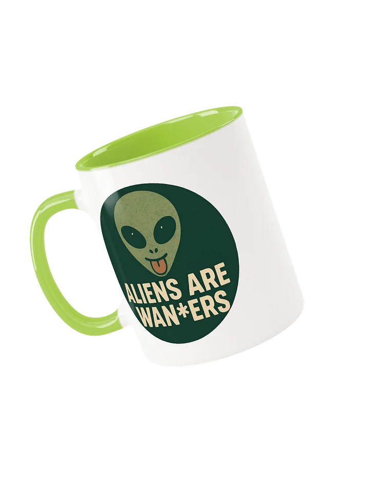 Aliens Are Wan*ers Mug product image (6)
