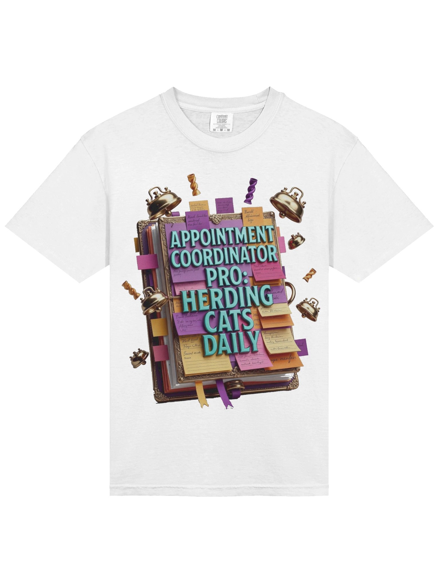 Appointment Coordinator Pro T-Shirt | Herding Cats Daily Funny Mom Gift product image (3)