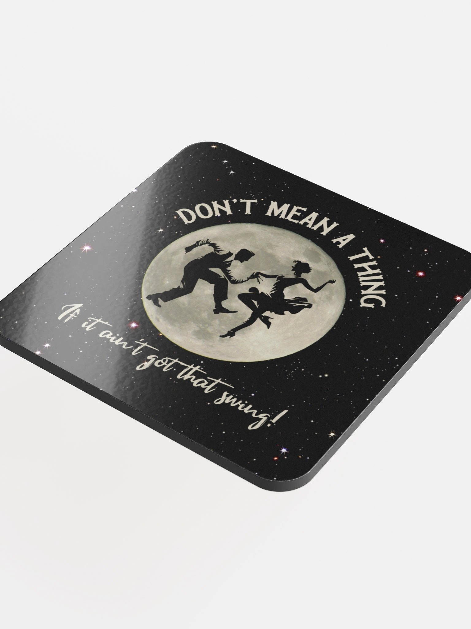 Don't Mean a Thing • Beverage Coaster product image (4)