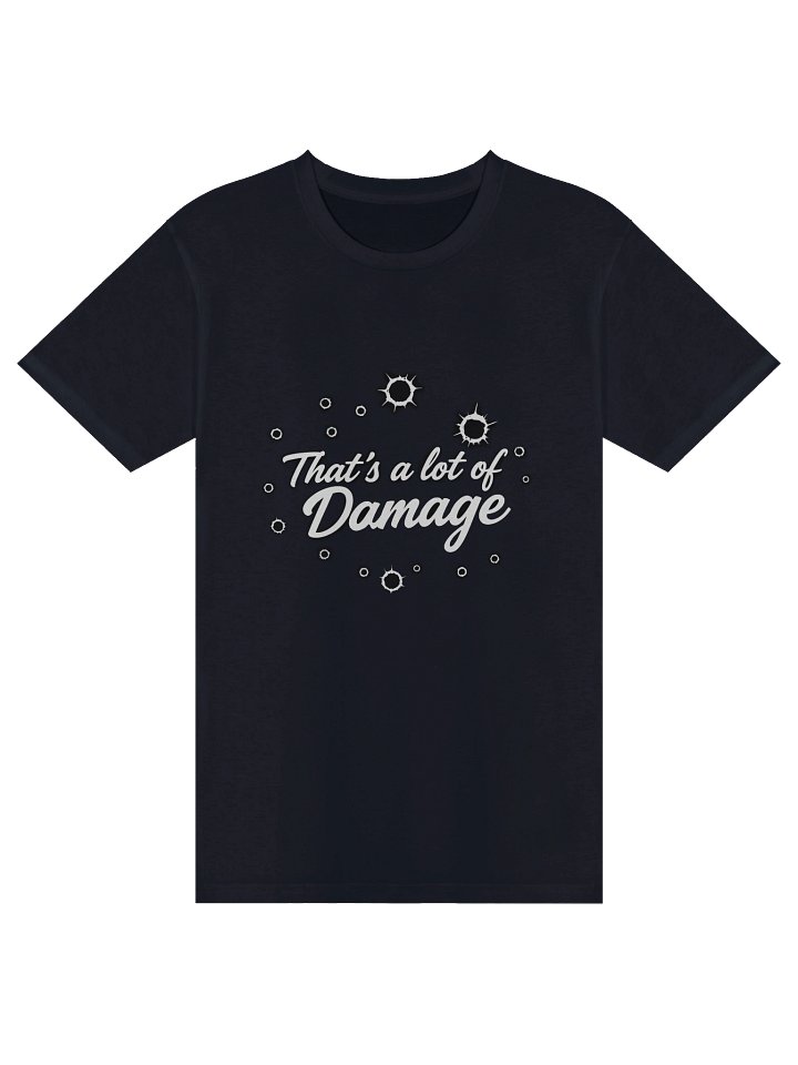 That's a lot of Dmage T-Shirt product image (9)