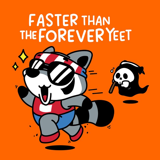 Forever Yeet
