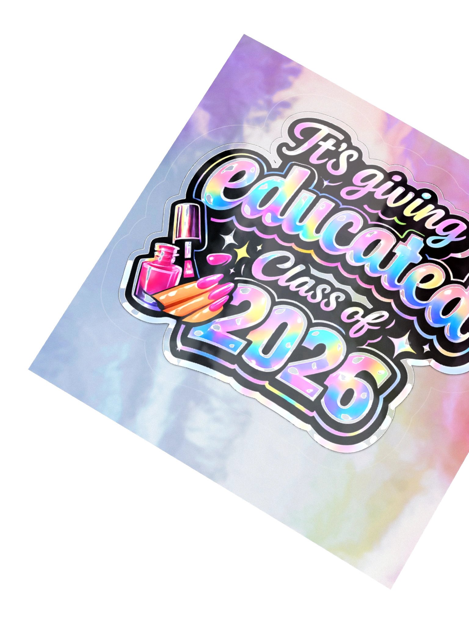 "It's Giving Educated" Holographic Sticker — Class of 2026 product image (3)