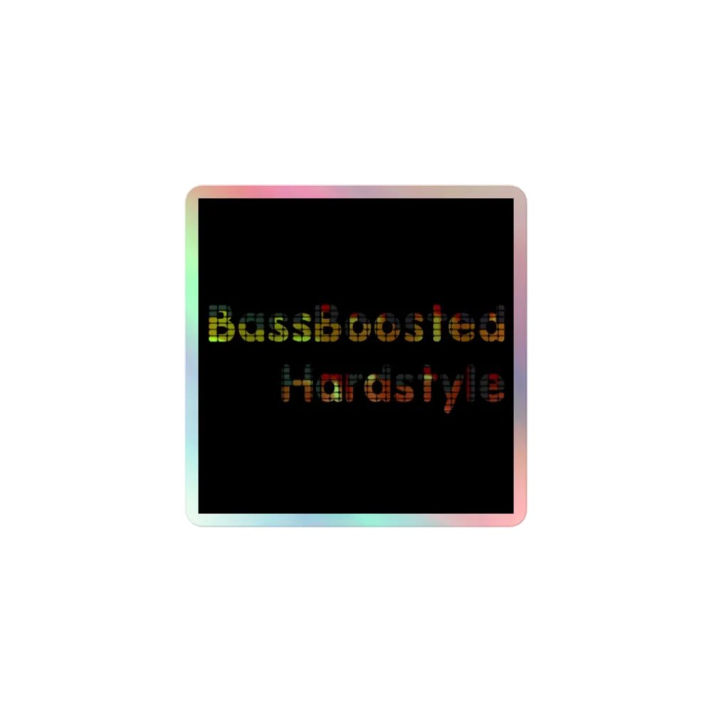 BassBoostedHardstyle Holographic Stickers (Black Background) product image (1)