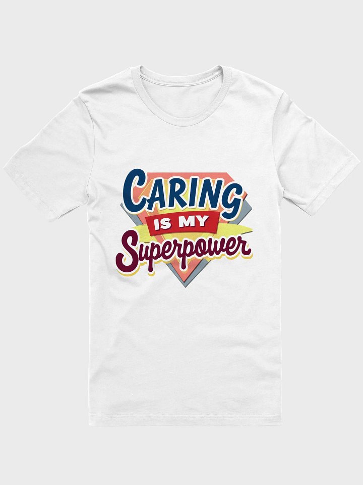 Caring Superpower Tee product image (9)