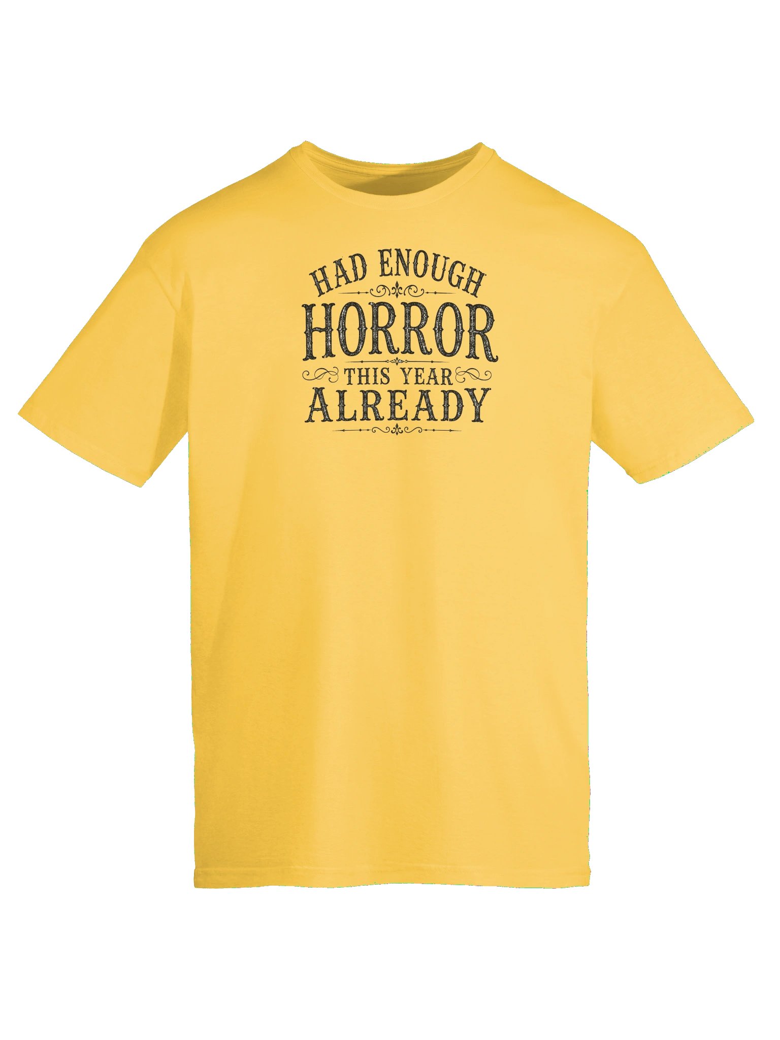 HAD ENOUGH HORROR THIS YEAR ALREADY, Halloween Unisex Cotton Softstyle T-Shirt product image (5)
