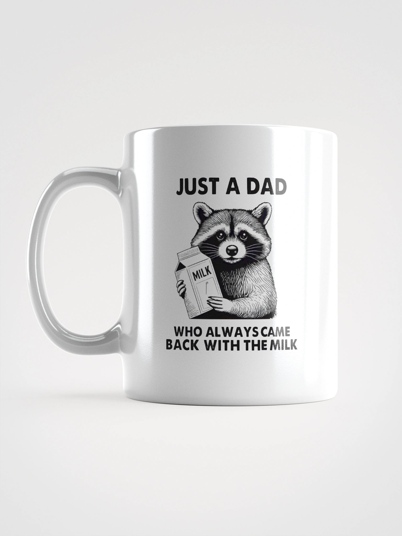 Funny Dad Coffee Mug – Just a Dad Who Came Back with the Milk product image (2)