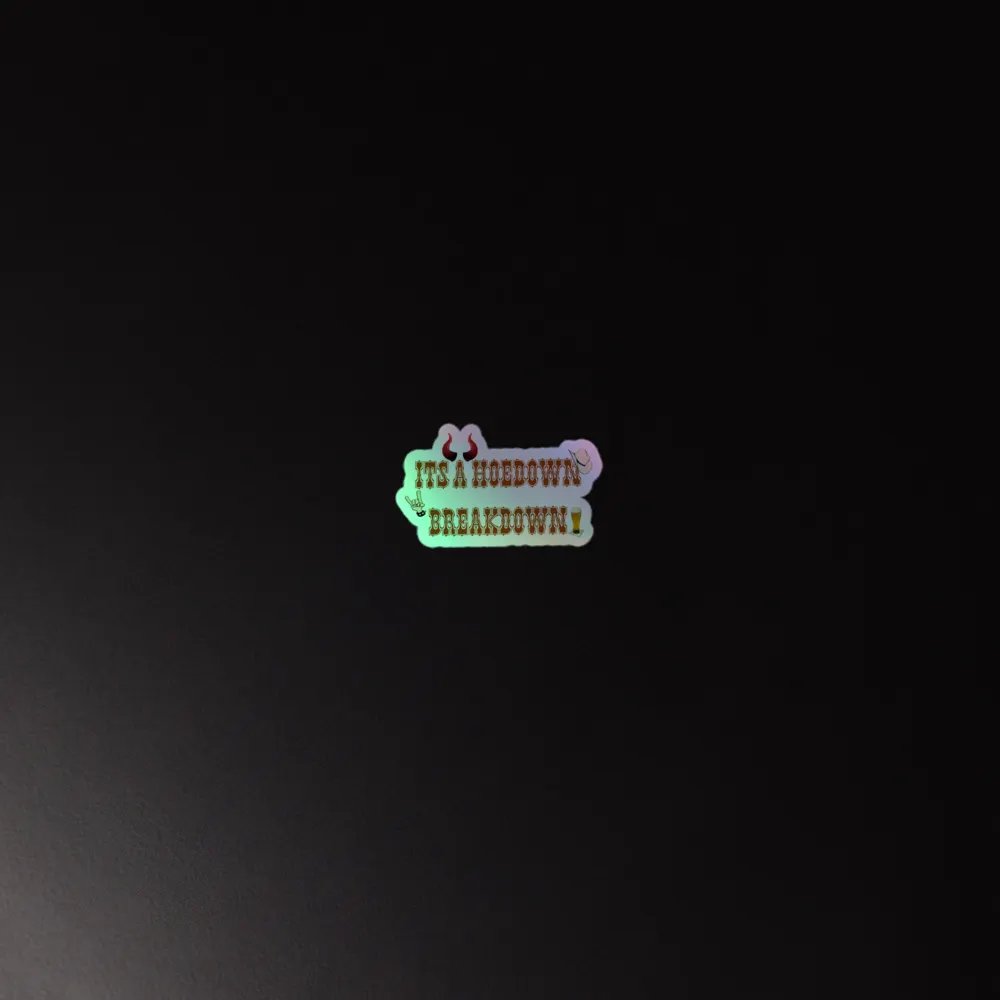 Hoedown Breakdown Holo Sticker product image (4)