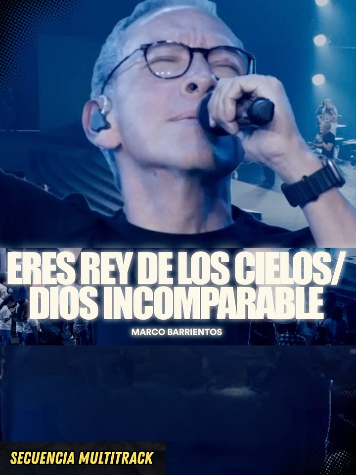 Eres Rey De Los Cielos & Dios Incomparable (ALIENTO) - Secuencia Multitrack product image (1)