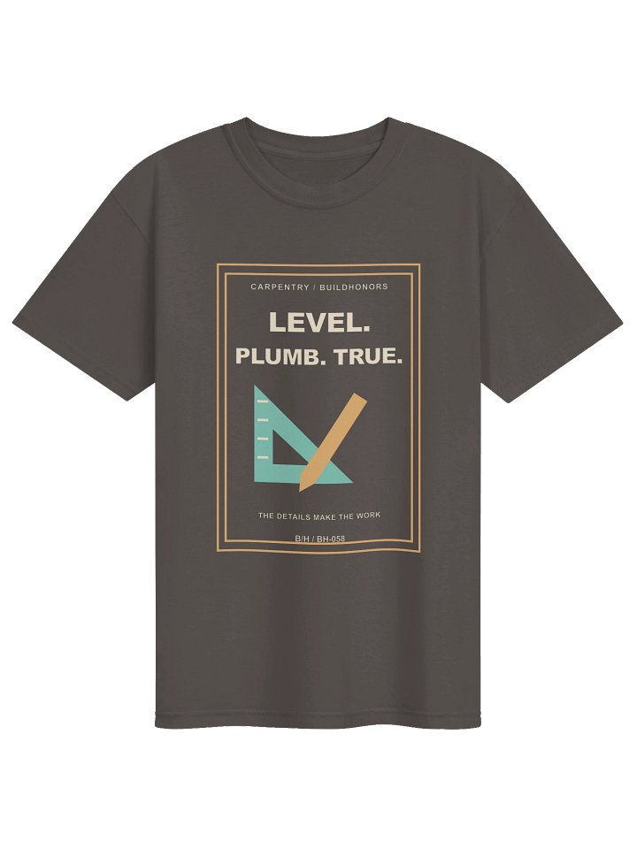 Level. Plumb. True. supplier garment mockup