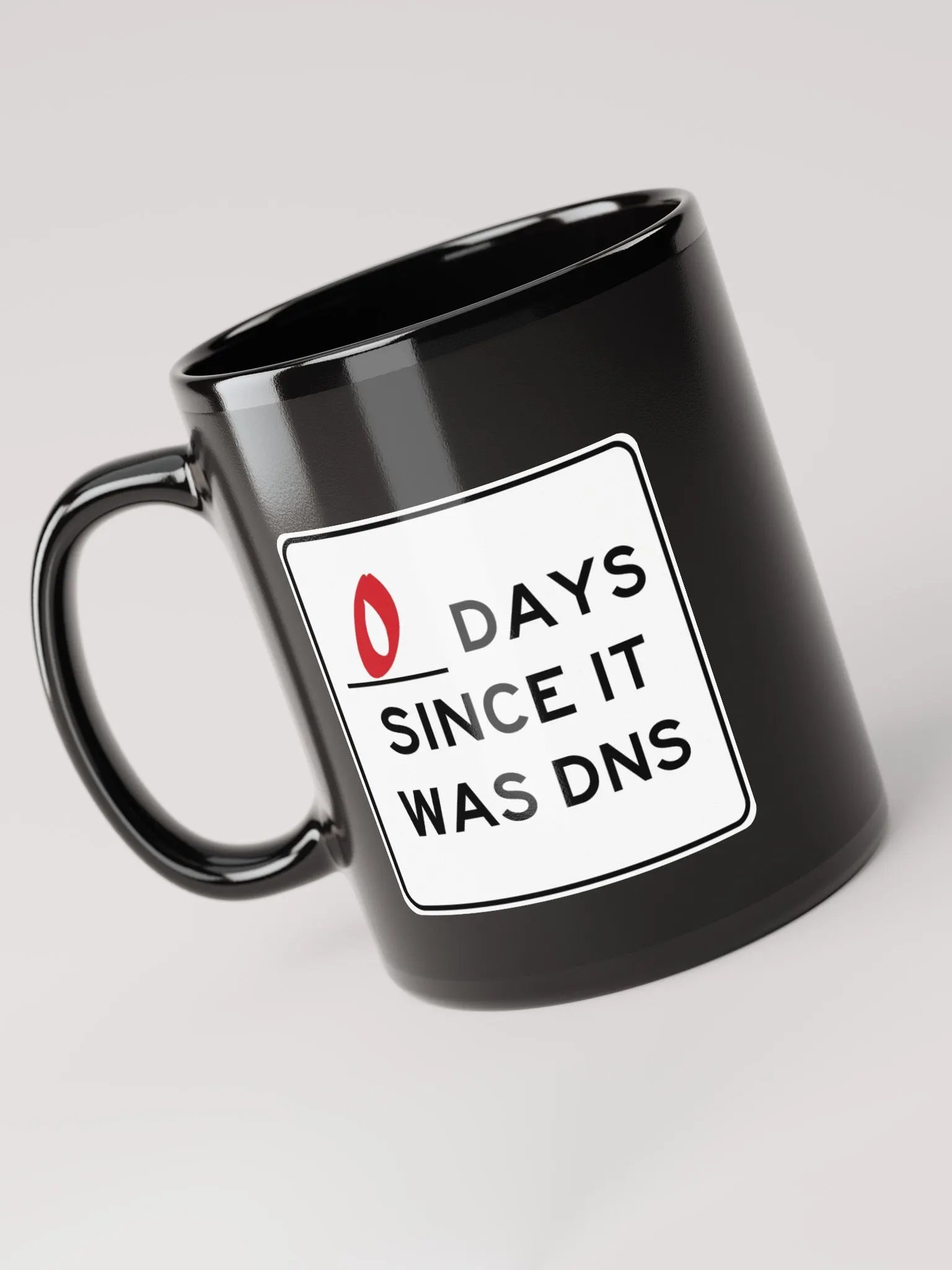 Zero Days Since It Was DNS - Coffee Mug product image (5)