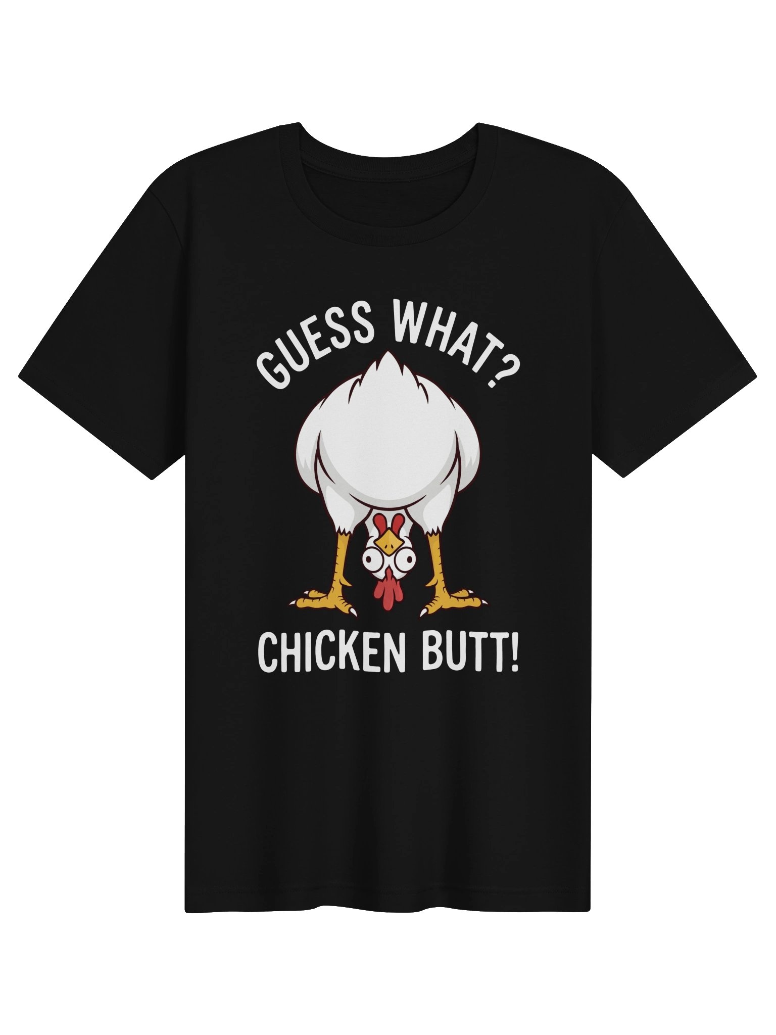 Guess What Chicken Butt tshirt product image (1)