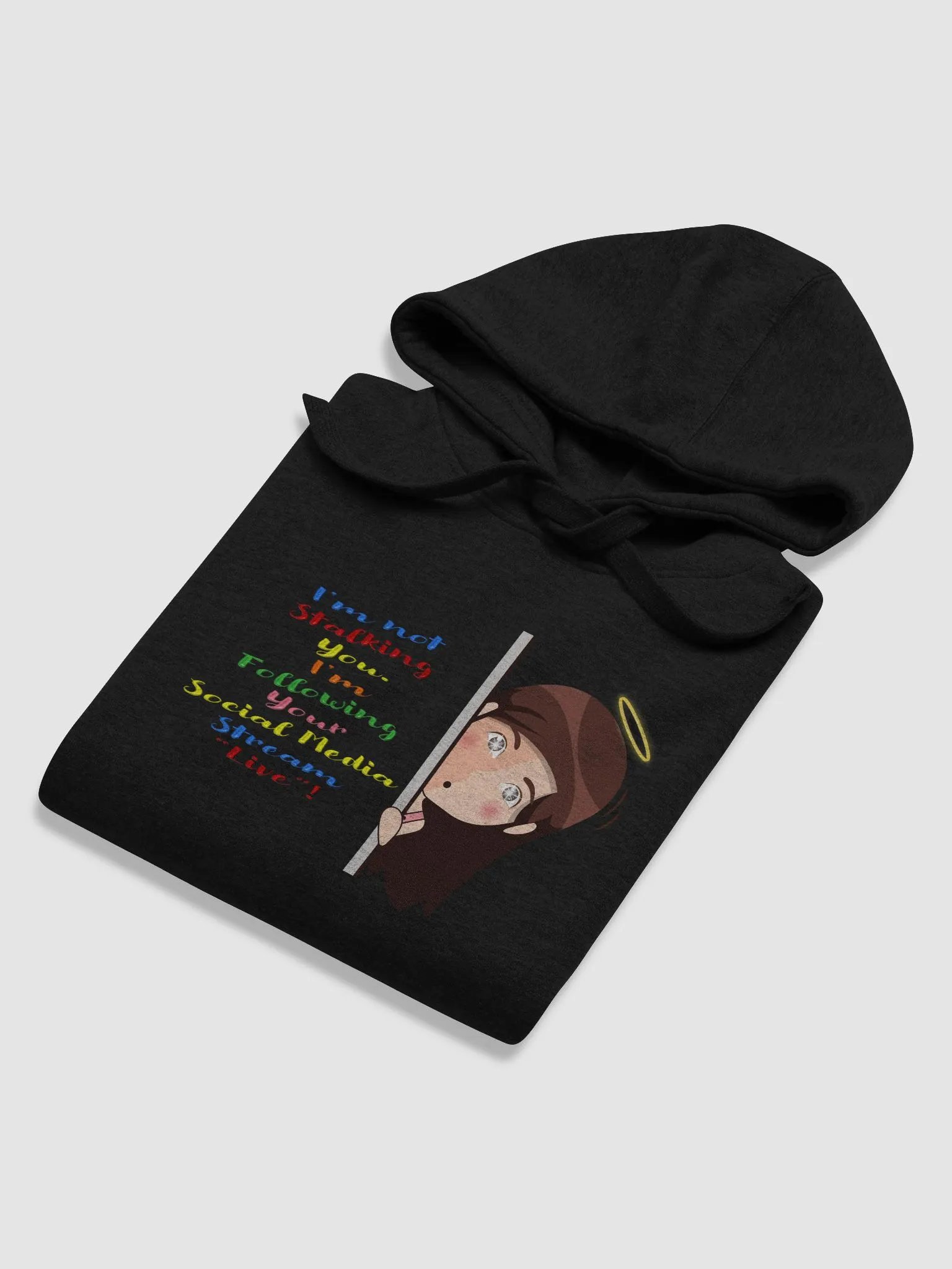 I Am Not Stalking You, I Am Following You Live Hoodie product image (30)