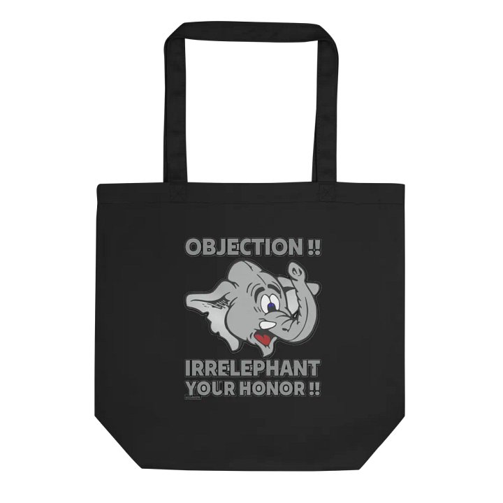 OBJECTION!! IRRELEPHANT YOUR HONOR!! product image (1)